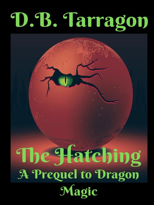 Title details for The Hatching by D.B. Tarragon - Available